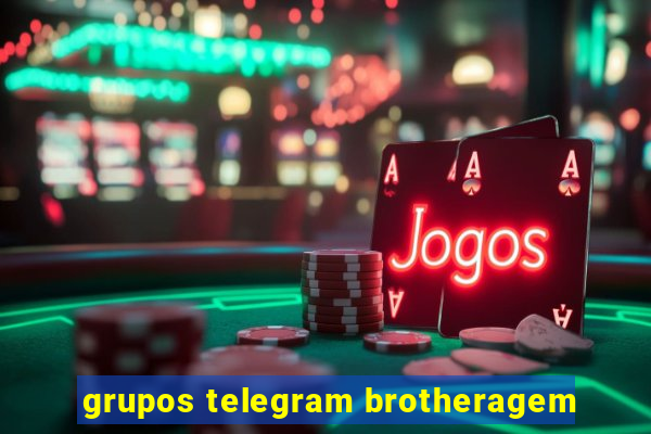 grupos telegram brotheragem